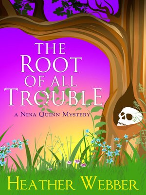 cover image of The Root of all Trouble